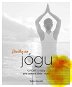 Chvilka na jógu: Cvičení a rady pro zdravé tělo i duši - Kniha