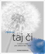 Chvilka na taj či: Cvičení a rady pro zdravé tělo i duši - Kniha