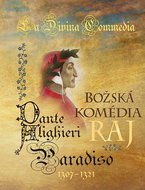 Božská komédia Raj: La Divina Commedia Paradiso - Kniha