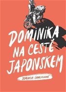 Dominika na cestě Japonskem - Kniha