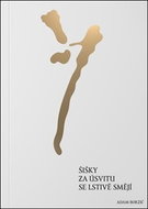 Šišky za úsvitu se lstivě smějí - Kniha