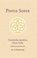Pistis Sofie: Gnostická mystéria Pistis Sofie - výklad k první knize Pistis Sofie - Kniha
