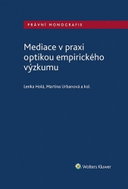 Mediace v praxi optikou empirického výzkumu - Kniha