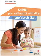 Knížka pro začínající učitelky mateřských škol - Kniha