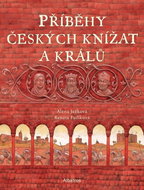 Příběhy českých knížat a králů - Kniha
