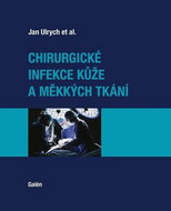 Chirurgické infekce kůže a měkkých tkání - Kniha