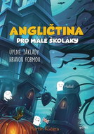 Angličtina pro malé školáky: Úplné základy hravou formou - Kniha