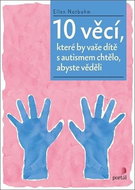 10 věcí, které by vaše dítě s autismem chtělo, abyste věděli - Kniha