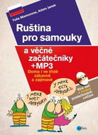 Ruština pro samouky a věčné začátečníky: Doma i ve třídě, zábavně i zajímavě - Kniha