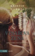 Vinařova žena: Láska i zrada a chutí šampaňského - Kniha