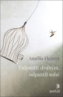 Odpustit druhým, odpustit sobě - Kniha