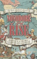 Novodobé říše: Rozmach a úpadek koloniálních impérií - Kniha