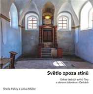 Světlo zpoza stínů: Odkaz českých svitků Tóry a obnova židovstva v Čechách - Kniha