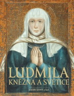 Ludmila Kněžna a světice - Kniha