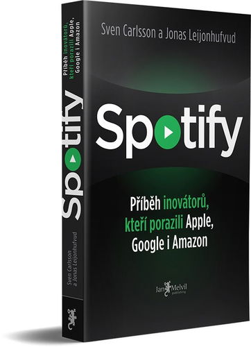 Spotify: Příběh inovátorů, kteří porazili Apple, Google i Amazon - Kniha - Hlavní obrázek