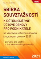 Sbírka souvztažností k účtům směrné účtové osnovy 2021: pro podnikatele se vzorovou účtovou osnovou  - Kniha