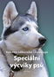 Speciální výcviky psů - Kniha