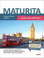 Maturita z anglického jazyka: Komplexní příprava - Kniha