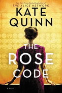 The Rose Code: A Novel - Kate Quinn