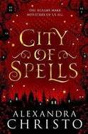 City of Spells: A Sequel to Into the Crooked Place - Kniha