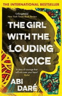 The Girl with the Louding Voice: 'A story of courage that will win over your heart' Stylist - Kniha