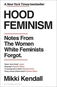 Hood Feminism: Notes from the Women White Feminists Forgot - Kniha