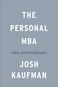 The Personal MBA 10th Anniversary Edition: Master the Art of Business - Kniha