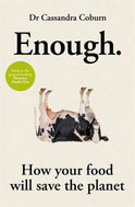 Enough: How your food will save the planet - Kniha