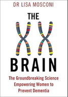 XX Brain: The Groundbreaking Science Empowering Women to Prevent Dementia - Kniha