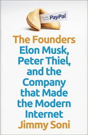 The Founders: Elon Musk, Peter Thiel and the Company that Made the Modern Internet - Kniha