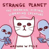 Strange Planet: The Sneaking,Vibrating Creature - Kniha