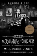 The Desolations of Devil's Acre: Miss Peregrine's Peculiar Children - Kniha