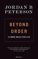 Beyond Order: 12 More Rules for Life - Kniha
