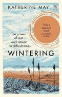 Wintering: The Power of Rest and Retreat in Difficult Times - Kniha