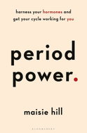 Period Power: Harness Your Hormones and Get Your Cycle Working For You - Kniha