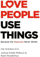 Love People Use Things: Because the Opposite Never Works - Kniha