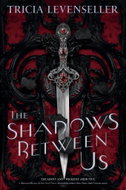 The Shadows Between Us - Kniha