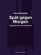 Spät gegen Morgen / Pozdě k ránu - Kniha