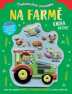 Na farmě: Kniha aktivit - Kniha