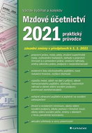 Mzdové účetnictví 2021: praktický průvodce - Kniha