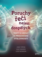 Poruchy řeči nejen dospělých: Texty a úkoly k procvičení výslovnosti - Kniha