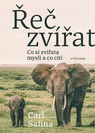 Řeč zvířat: Co si zvířata myslí a co cítí - Kniha
