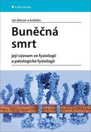 Buněčná smrt: Její význam ve fyziologii a patologické fyziologii - Kniha