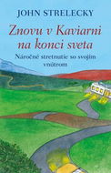 Znovu v Kaviarni na konci sveta: Náročné stretnutie so svojím vnútrom - Kniha