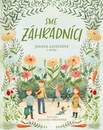 Sme záhradníci - Kniha