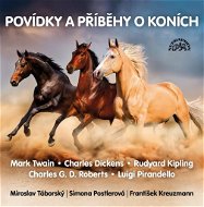 Povídky a příběhy o koních - Audiokniha na CD