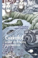 Cvakofuč a úlet do krajiny protinožcov - Kniha