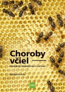 Choroby včiel: Prevencia, diagnostika a liečenie - Kniha