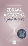 Zdravá a šťastná v zrelom veku: Využite silu svojich hormónov - Kniha