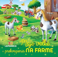 Moje veľké prekvapenia na farme: 3D leporelo - Kniha